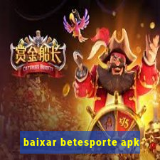 baixar betesporte apk